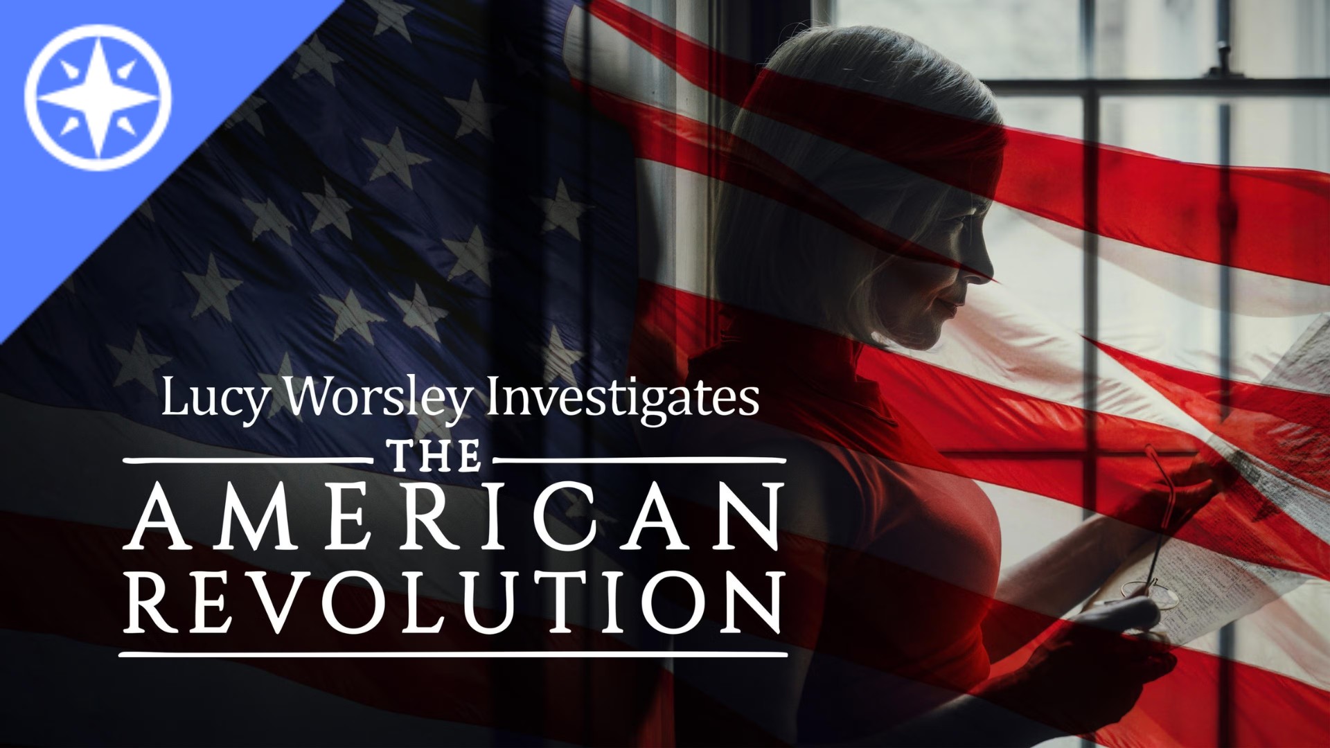 A collaged image of historian Lucy Worsley standing next to a window holding reading glasses and a document, a waving US flag, and the show logo for Lucy Worsley Investigates The American Revolution. A KET Passport logo sits in the upper left corner.