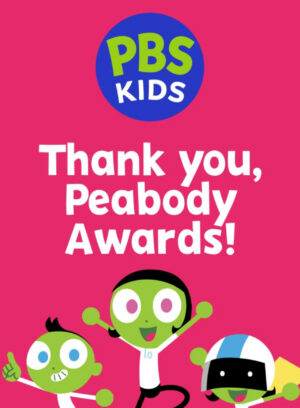 The PBS KIDS logo along with the word, "Thank yu, Peabody Awards" amd three PBS KIDS characters