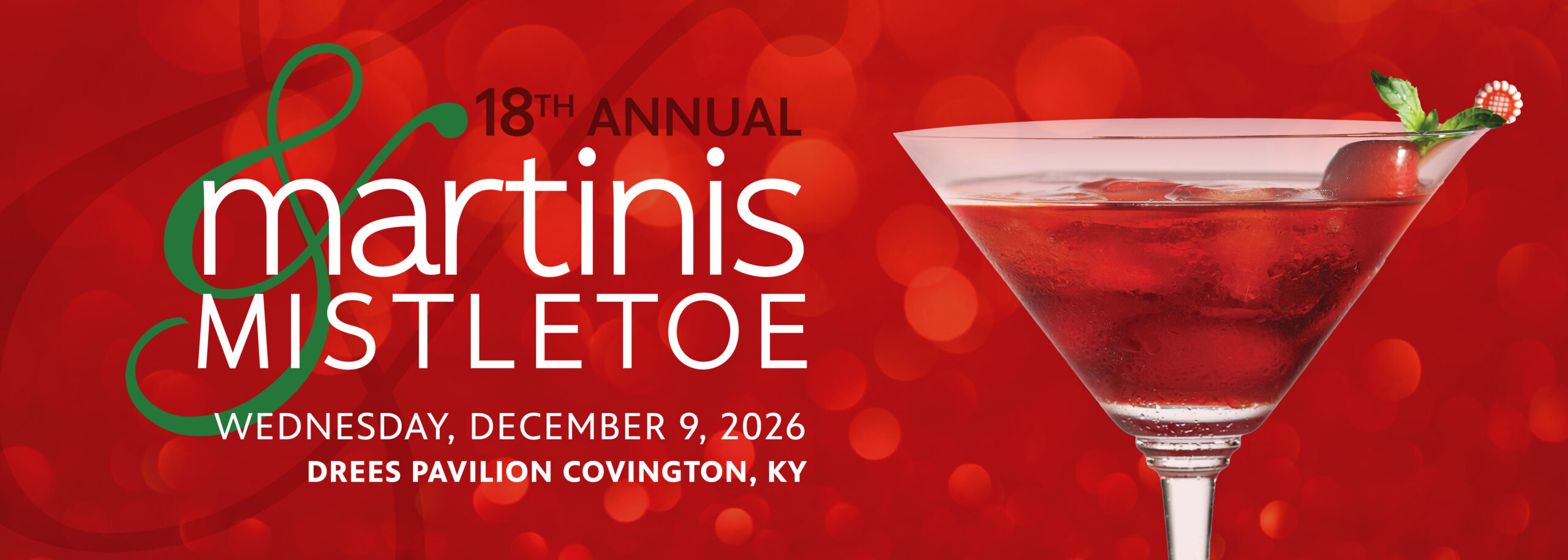 18th annual Martinis & Mistletoe logo and Wednesday, December 9, 2026; Drees Pavilion Covington, Ky.